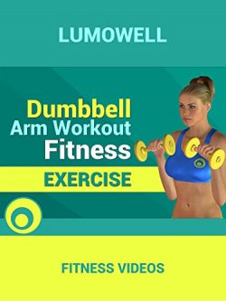 Dumbbell Arm Workout – Fitness Exercise